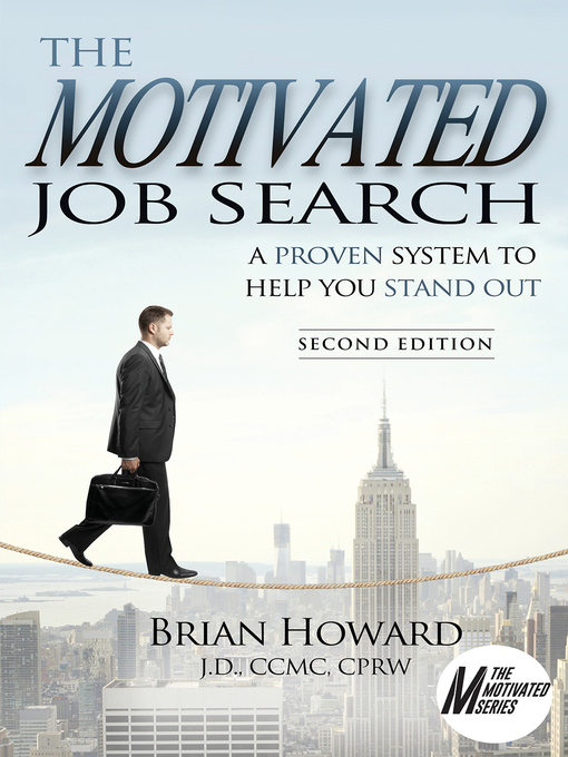 Title details for The Motivated Job Search by Brian E. Howard - Available
